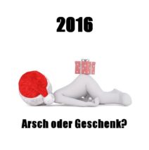 Ist 2016 ein alter Arsch?